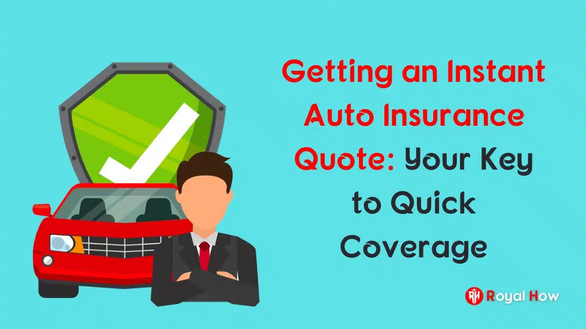 Instant Auto Insurance Quote