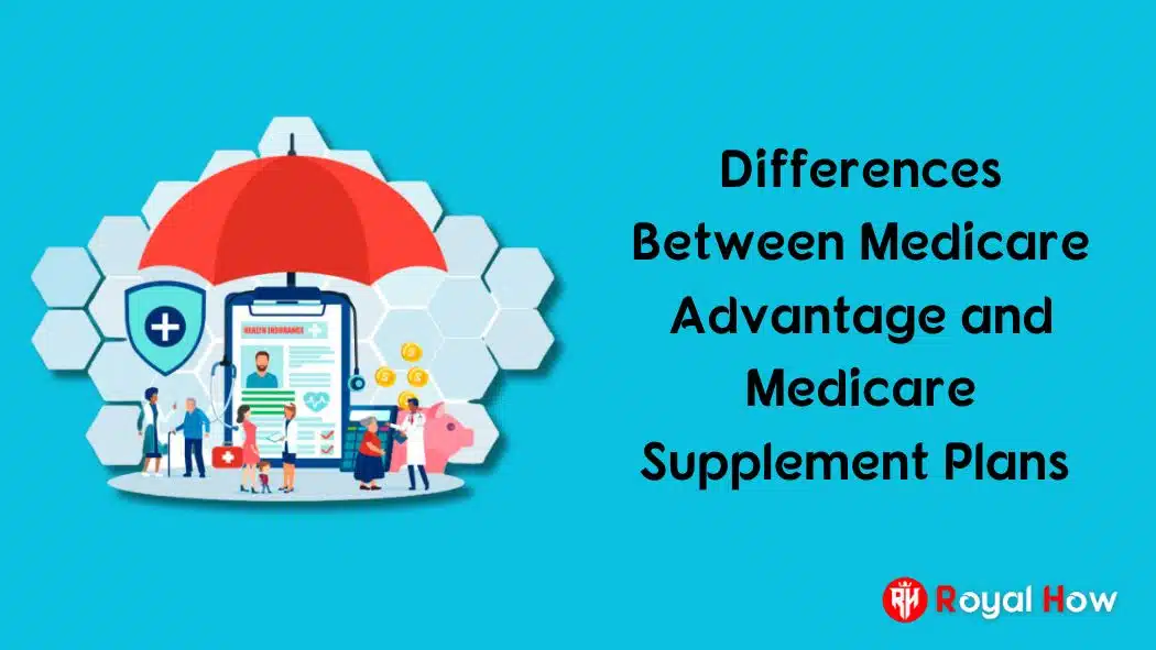 Medicare Advantage and Medicare Supplement Plans